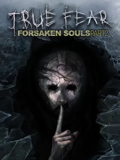 True Fear: Forsaken Souls 2 - Mobile cover